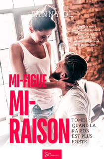 Mi-figue Mi-raison - Quand la raison est plus forte - Romance multiculturelle : la passion peut elle vaincre les différences?