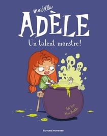 BD Mortelle Adèle, Tome 06 - Un talent monstre !