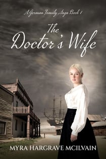 The Doctor's Wife - A German Family Saga, #1
