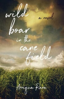Wild Boar in the Cane Field - A Novel