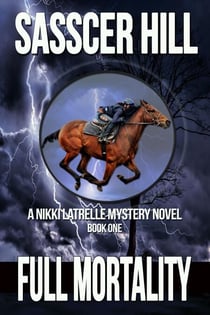 Full Mortality - Nikki Latrelle Racing Mysteries