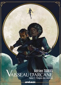 L'Empire des Abysses - Vaisseau d'Arcane, T2