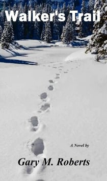 Walker's Trail - Walker's Trail, #1