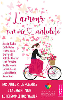 L'amour comme antidote - Nos autrices de romance se mobilisent pour le personnel hospitalier