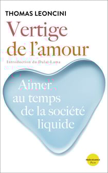 Vertige de l'amour - Aimer au temps de la sociétéliquide - Aimer au temps de la société liquide