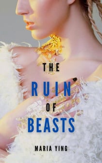 The Ruin of Beasts - Those Who Break Chains, #3
