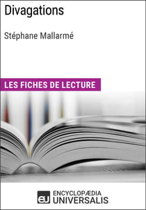 Divagations de Stéphane Mallarmé - Les Fiches de lecture d'Universalis