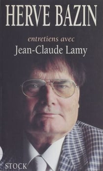 Entretiens avec Hervé Bazin