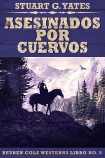 Asesinados Por Cuervos - Reuben Cole, #5