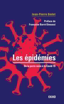 Les épidémies - De la peste noire à la Covid-19
