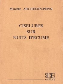 Ciselures sur nuits d'écume