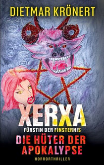 Xerxa - Fürstin der Finsternis - Die Hüter der Apokalypse