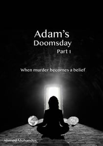 Adam’s Doomsday - Adam’s Doomsday, #1