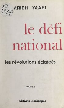 Le défi national (2) - Les révolutions éclatées