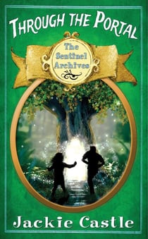 Through the Portal - The Sentinel Archives, #1