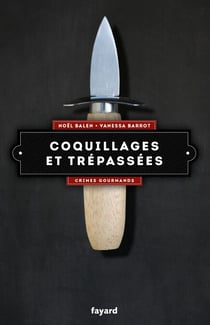 Coquillages et trépassées - Crimes gourmands vol.5
