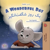 A Wonderful Day ?? ??? ????¬????? - English Farsi Bilingual Collection