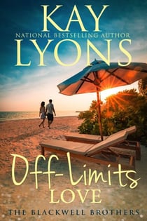 Off-Limits Love - The Blackwell Brothers, #5
