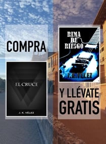 Compra "El Cruce" y llévate gratis "Rima de Riesgo"