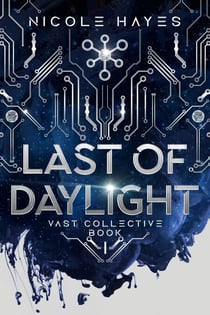 Last of Daylight - The Vast Collective Series, #1
