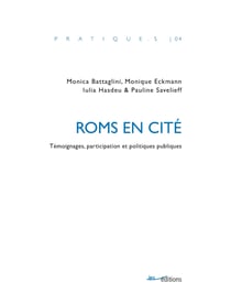 Roms en cité - Témoignages, participation et politiques publiques