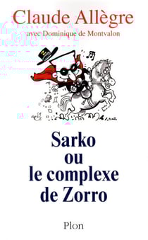 Sarko ou le complexe de Zorro