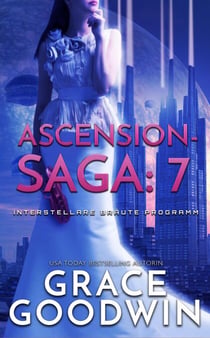 Ascension-Saga: 7 - Interstellare Bräute Programm: Ascension-Saga