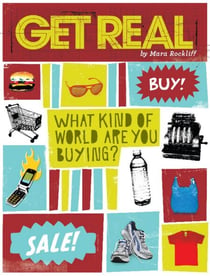 Get Real - What Kind of World are YOU Buying?