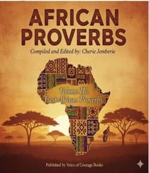 African Proverbs - Volume III-Part I-East Africa