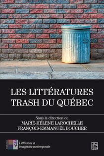 Les littératures trash du Québec
