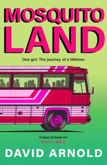 Mosquitoland - 'Sparkling, startling, laugh-out-loud' Wall Street Journal