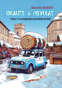 Enquête et chocolat - La conspiration de la bûche de Noël