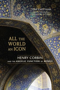 All the World an Icon - Henry Corbin and the Angelic Function of Beings