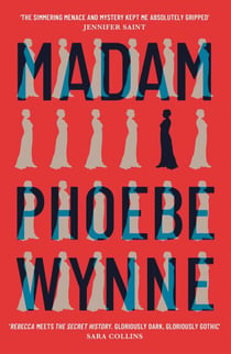 Madam - The most chilling and darkly feminist book group novel you'll read this year