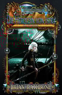 Die Heroldin von Istra - Drachenerz - FANTASY-ROMAN, #3