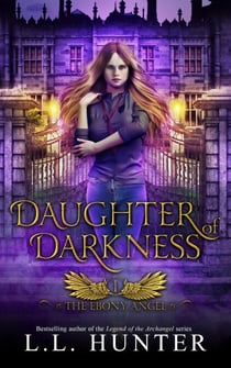 Daughter of Darkness - The Ebony Angel, #1