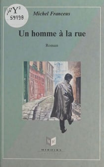 Un homme à la rue - Roman