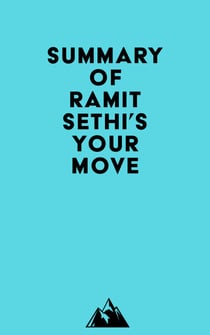 Summary of Ramit Sethi's Your Move