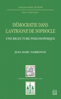 Démocratie dans l’Antigone de Sophocle. Une relecture philosophique