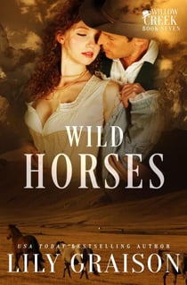 Wild Horses - Willow Creek, #7