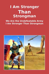 I Am Stronger Than the Strongman