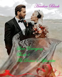 The Doctor's Aphrodite - Love Emerging, #1