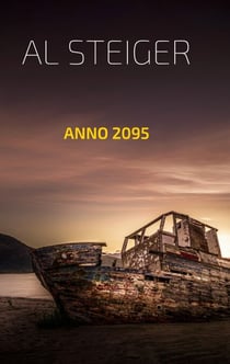 Anno 2095 - Ein postapokalyptisches Abenteuer voller Spannung