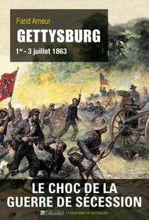 Gettysburg - 1er-3 juillet 1863