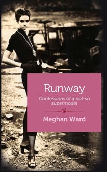 Runway - Confessions of a Not-So-Supermodel