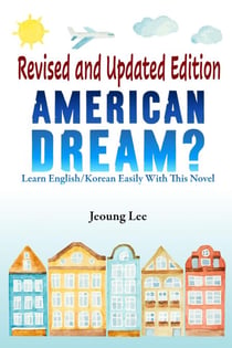 American Dream? Learn English/Korean Easily With This Novel