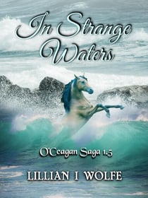 In Strange Waters - O'Ceagan Saga, #2.5
