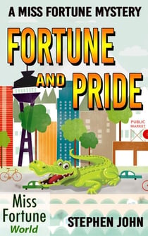 Fortune and Pride - Miss Fortune World, #3