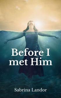 Before I Met Him