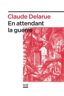 En attendant la guerre